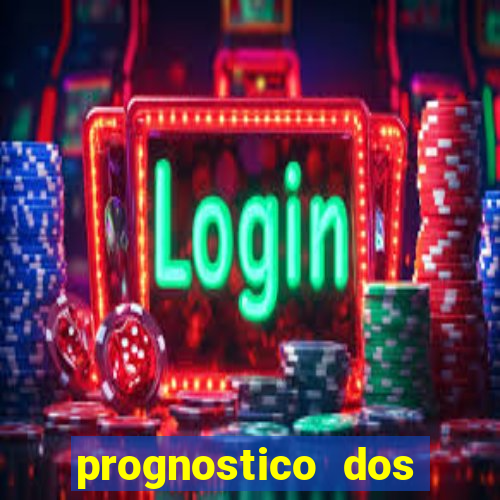 prognostico dos jogos de hoje